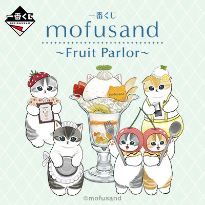 Ichiban Kuji Mofusand -Fruit Parlor-