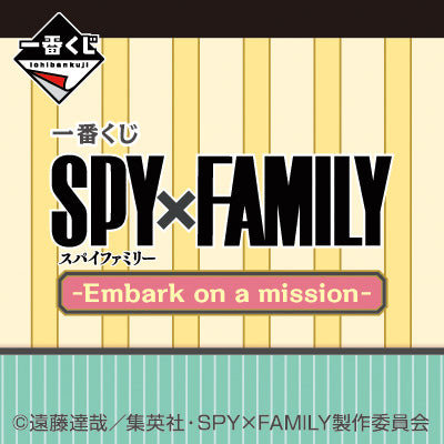 Ichiban Kuji Spy x Family -Embark on a Mission-